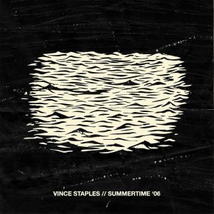 Vince Staples- Summertime 06